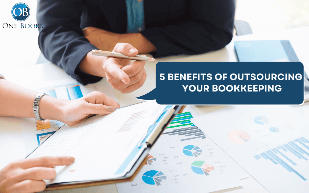 5 Benefits of Outsourcing Your Bookkeeping