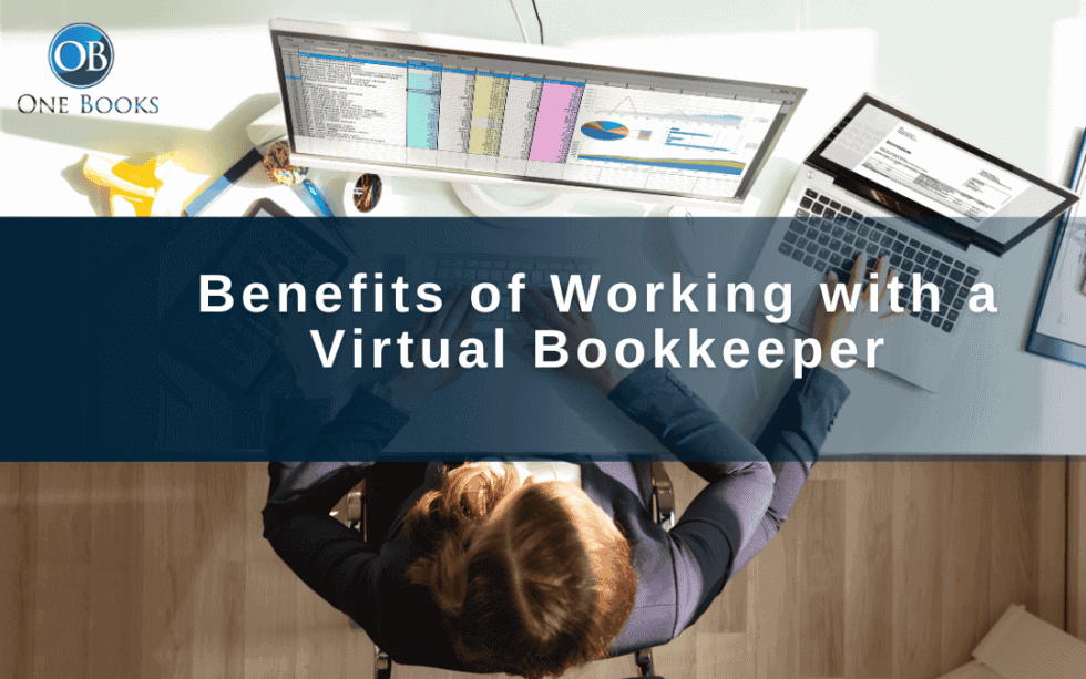 Benefits of Working with a Virtual Bookkeeper