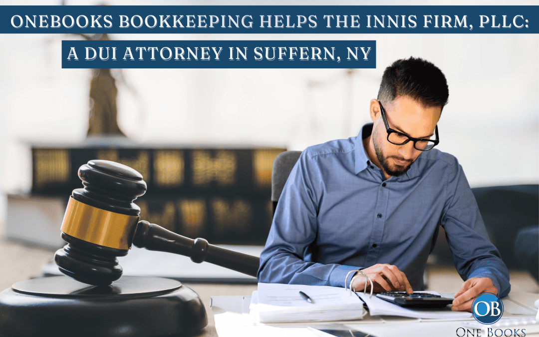 OneBooks Bookkeeping Helps The Inniss Firm, PLLC: A DWI Attorney in Suffern, NY