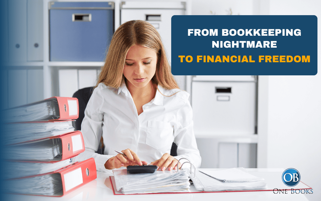 From Bookkeeping Nightmare to Financial Freedom